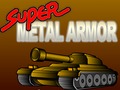 Super Metal Armor pelata verkossa